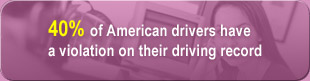 40% of American drivers have a violation on their driving record